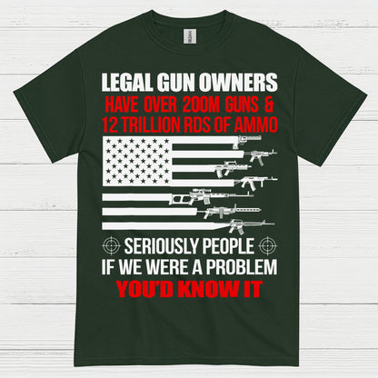 Legal Gun Owners Youd Know It Patriotic T Shirt