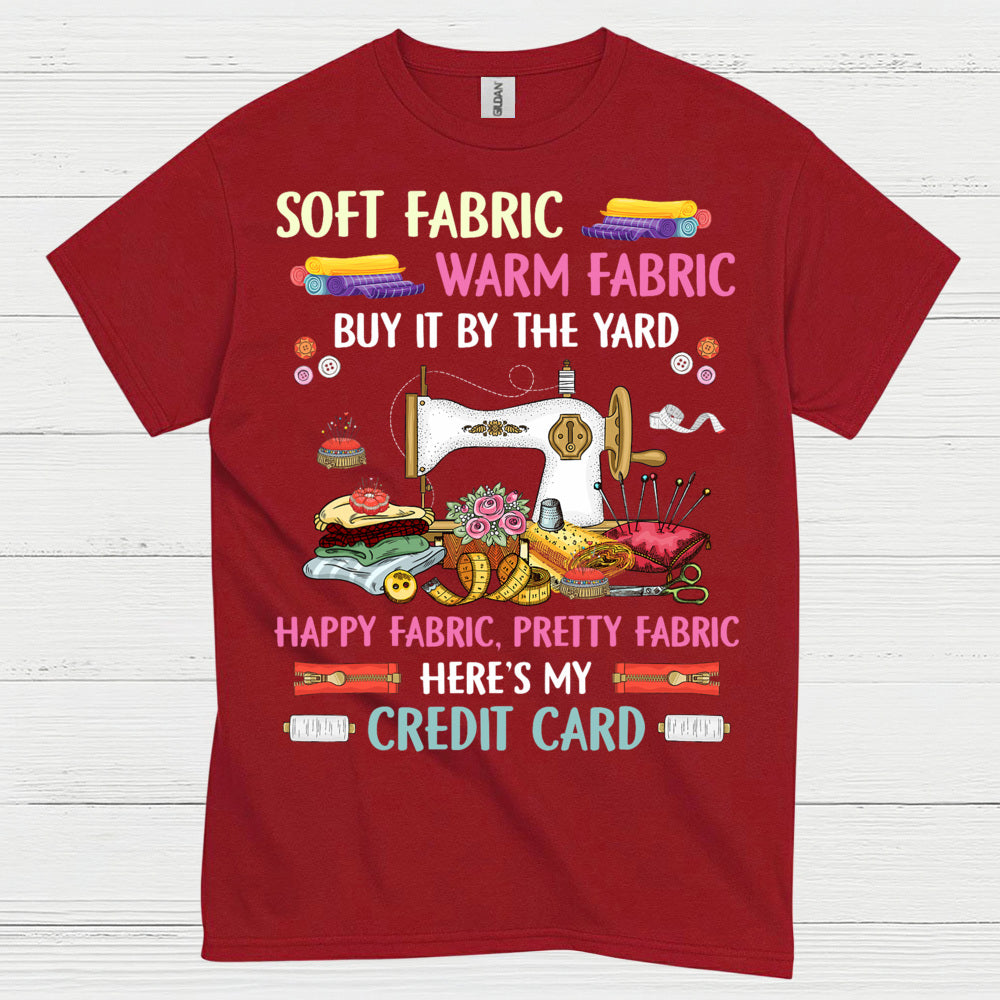 Happy Fabric Sewing Humor T Shirt