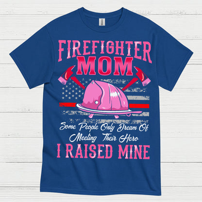 Firefighter Mom I Raised Mine Pink T Shirt