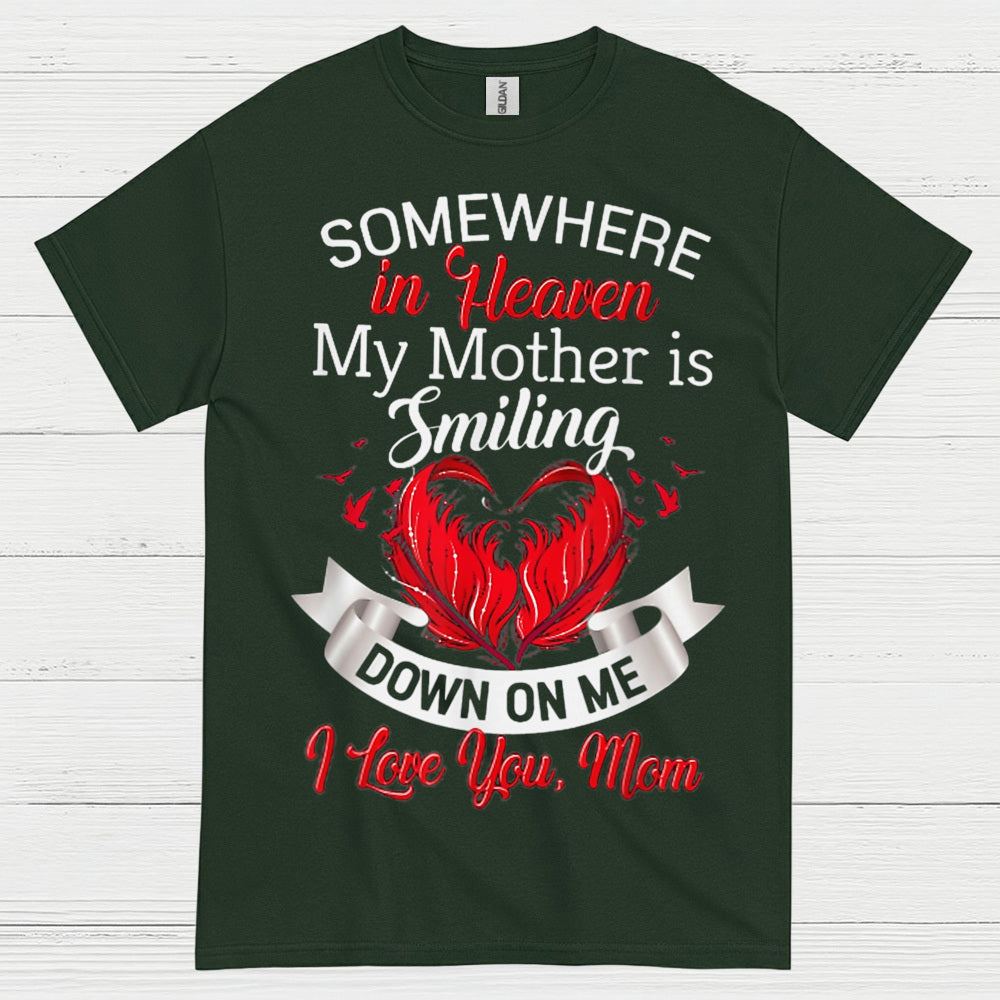 Somewhere In Heaven My Mother Is Smiling T Shirt