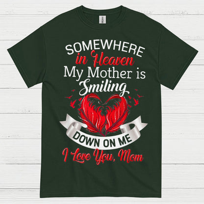 Somewhere In Heaven My Mother Is Smiling T Shirt