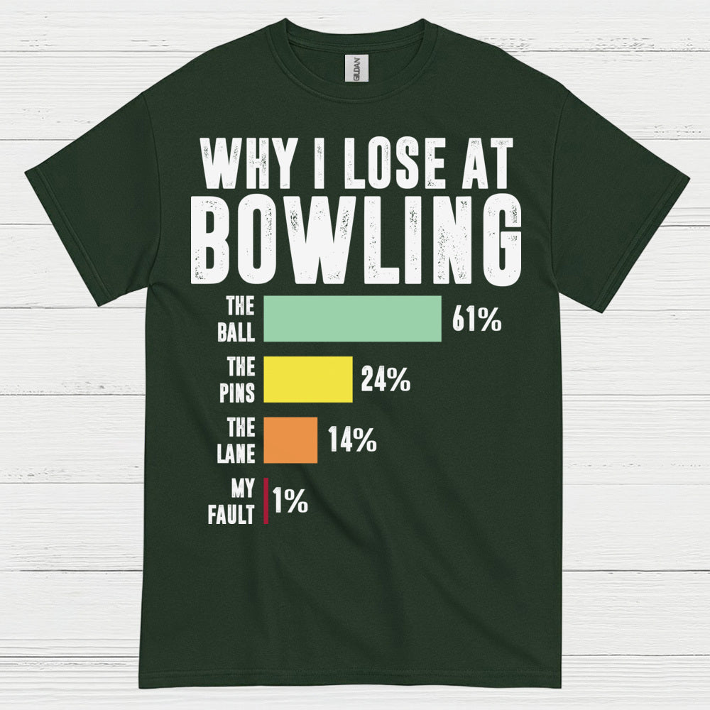 Why I Lose Bowling Funny Chart T Shirt