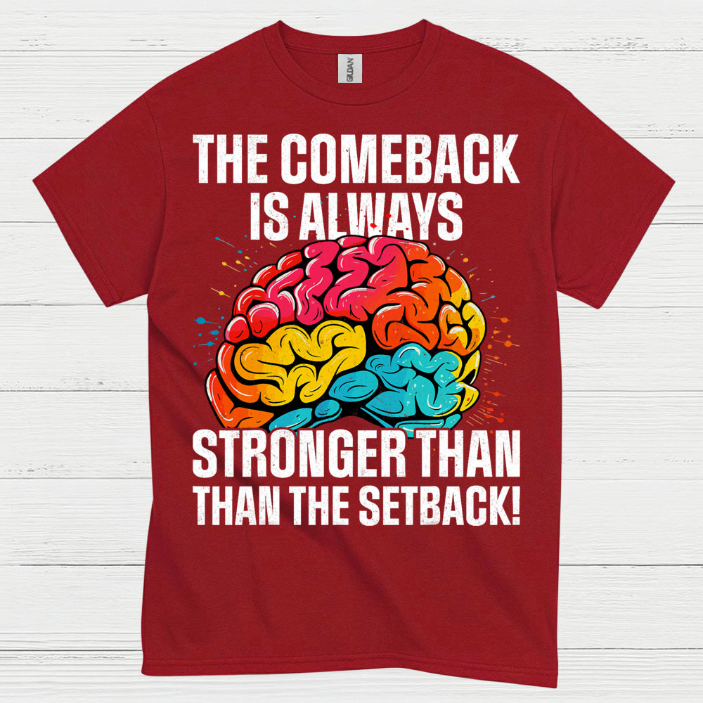The Comeback Is Always Stronger Stroke Survivor T Shirt