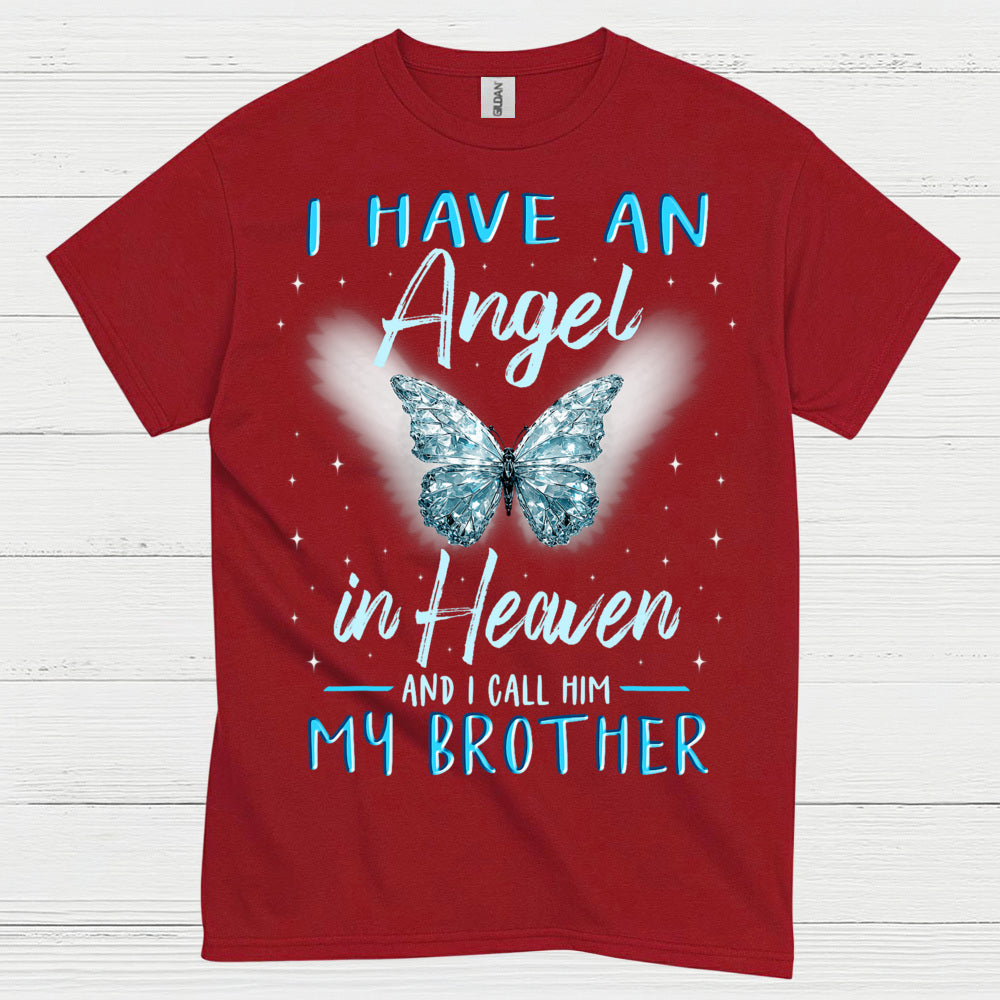 I Have An Angel In Heaven And I Call Him My Brother T Shirt