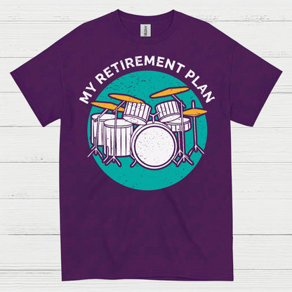 Retirement Drum Plan T Shirt