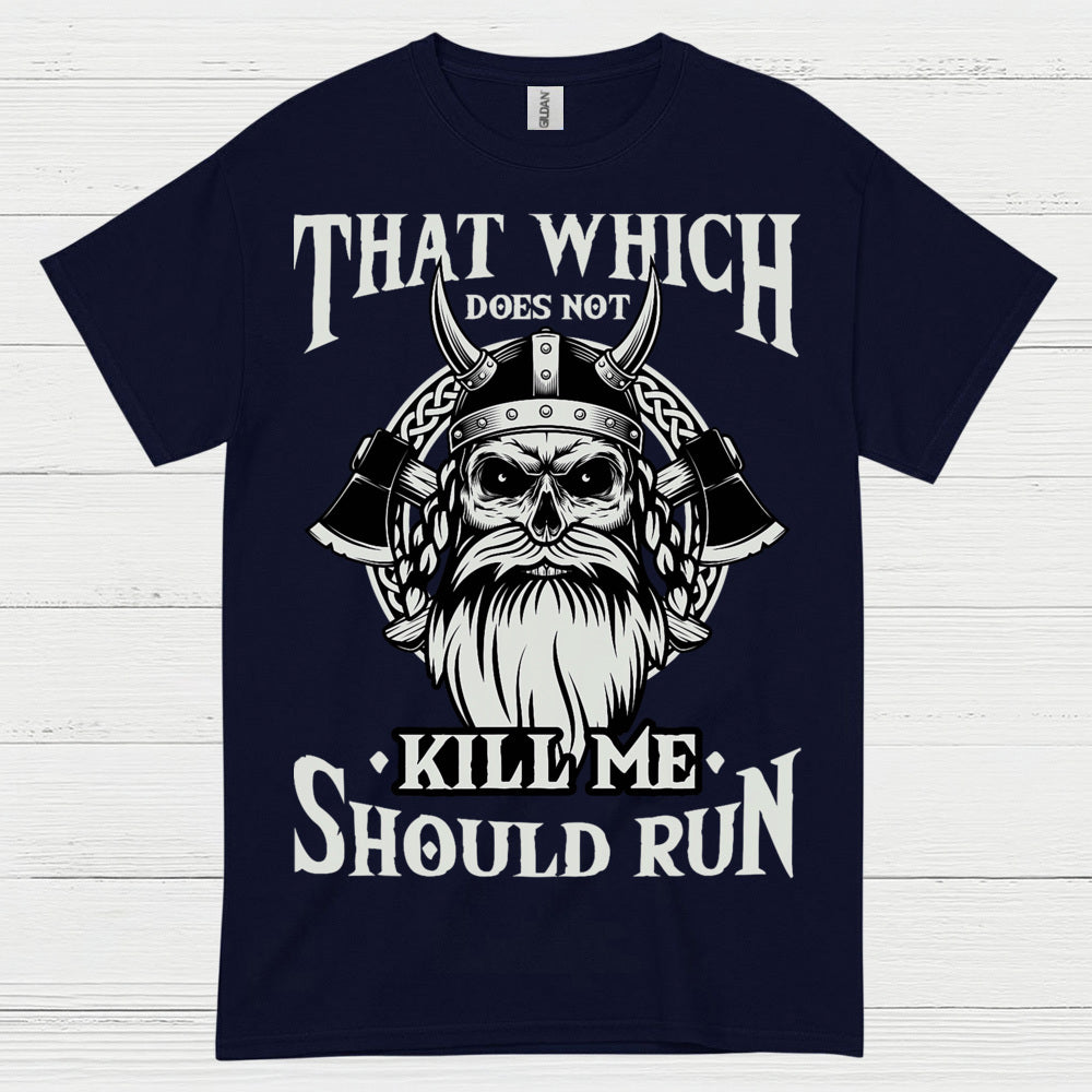 Viking Strength Should Run T Shirt