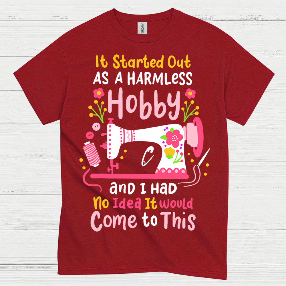 Harmless Hobby Sewing Humor T Shirt
