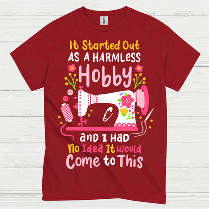 Harmless Hobby Sewing Humor T Shirt