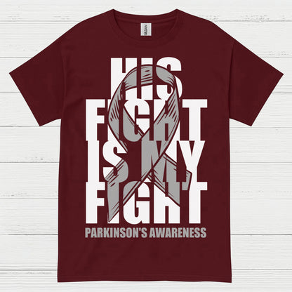 His Fight Is My Fight Parkinsons T Shirt