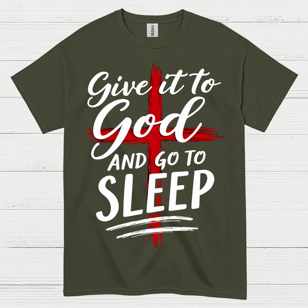 Give It To God Christian Faith T Shirt