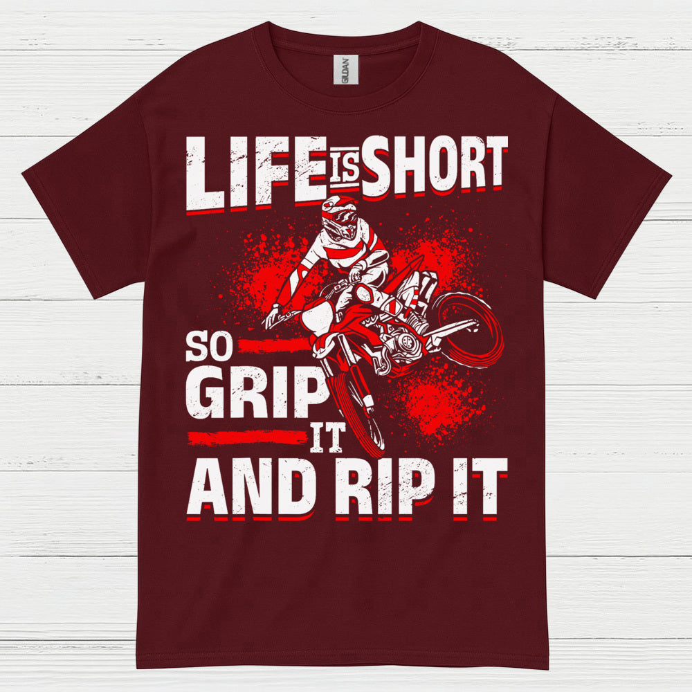 Life Is Short Grip It Rip It Motocross Rider T Shirt