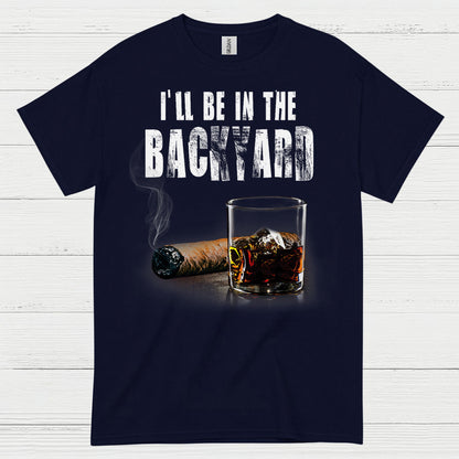 I’ll Be In The Backyard Relaxed Life T Shirt