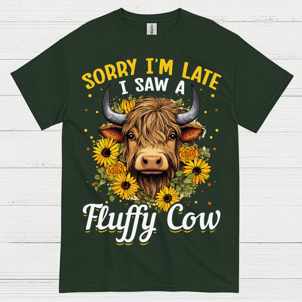 Sorry Im Late Fluffy Cow T Shirt
