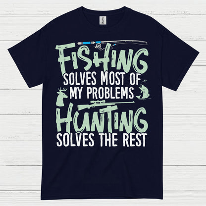 Fishing Hunting Solves Problems T Shirt