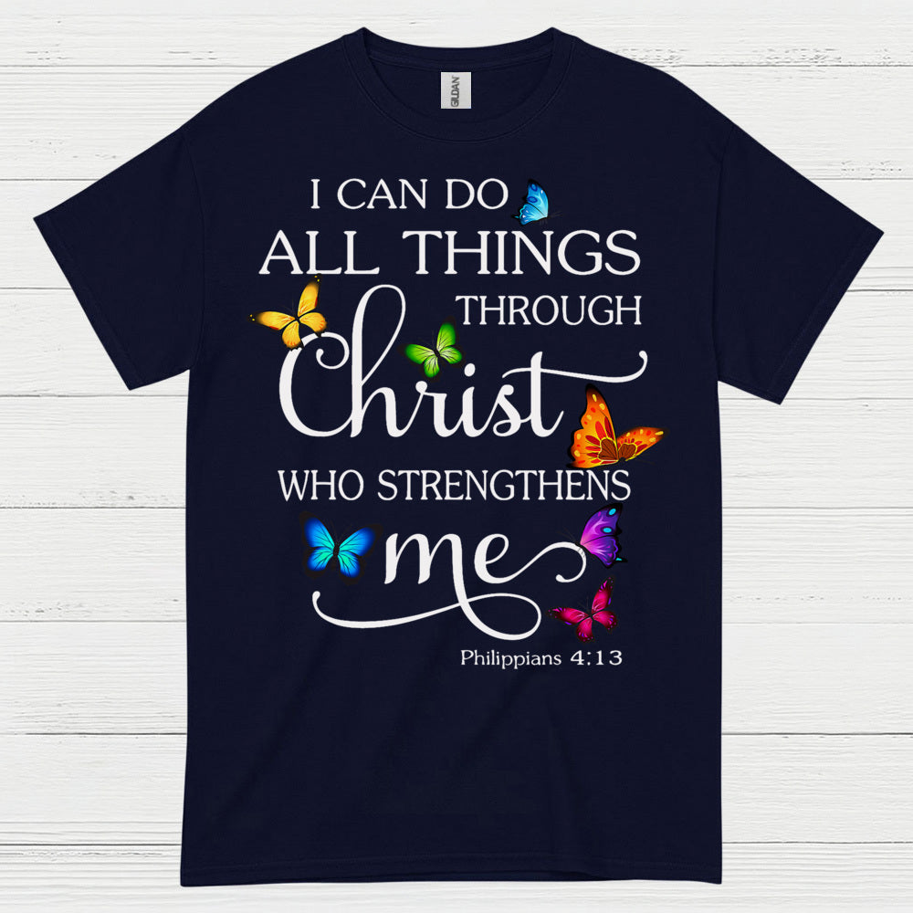 I Can Do All Things Through Christ T Shirt