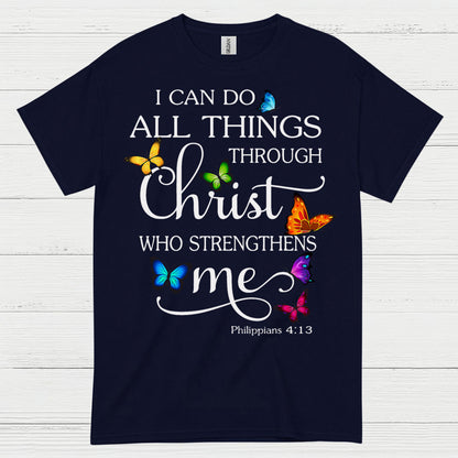 I Can Do All Things Through Christ T Shirt