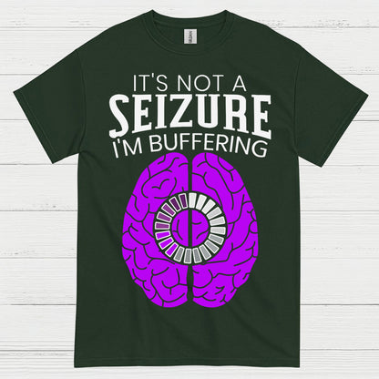 Im Buffering Epilepsy Humor T Shirt