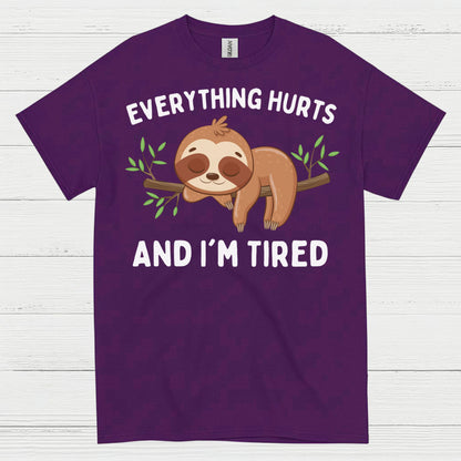 Everything Hurts Sloth T Shirt