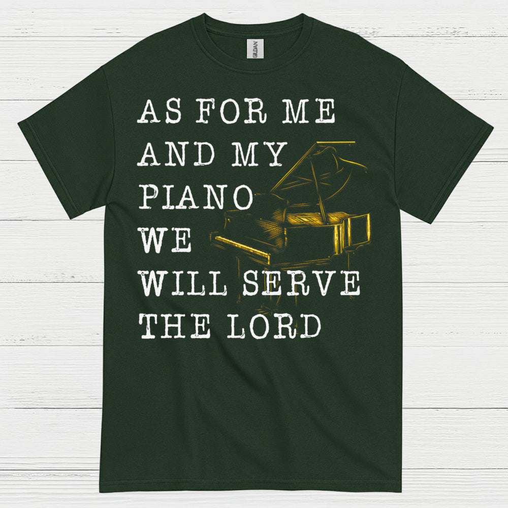 As For Me And My Piano Quote T Shirt