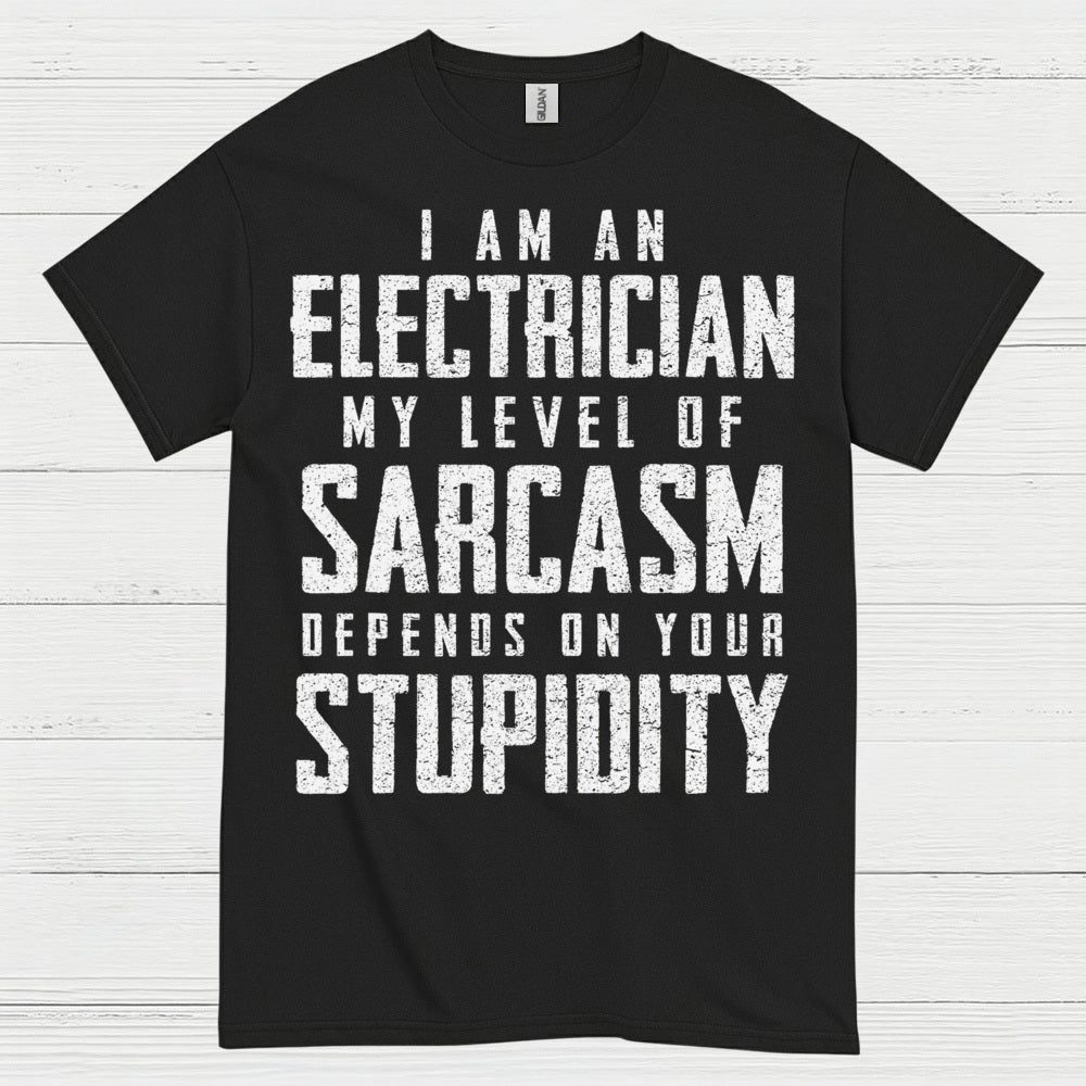 Electrician Sarcasm Level T Shirt