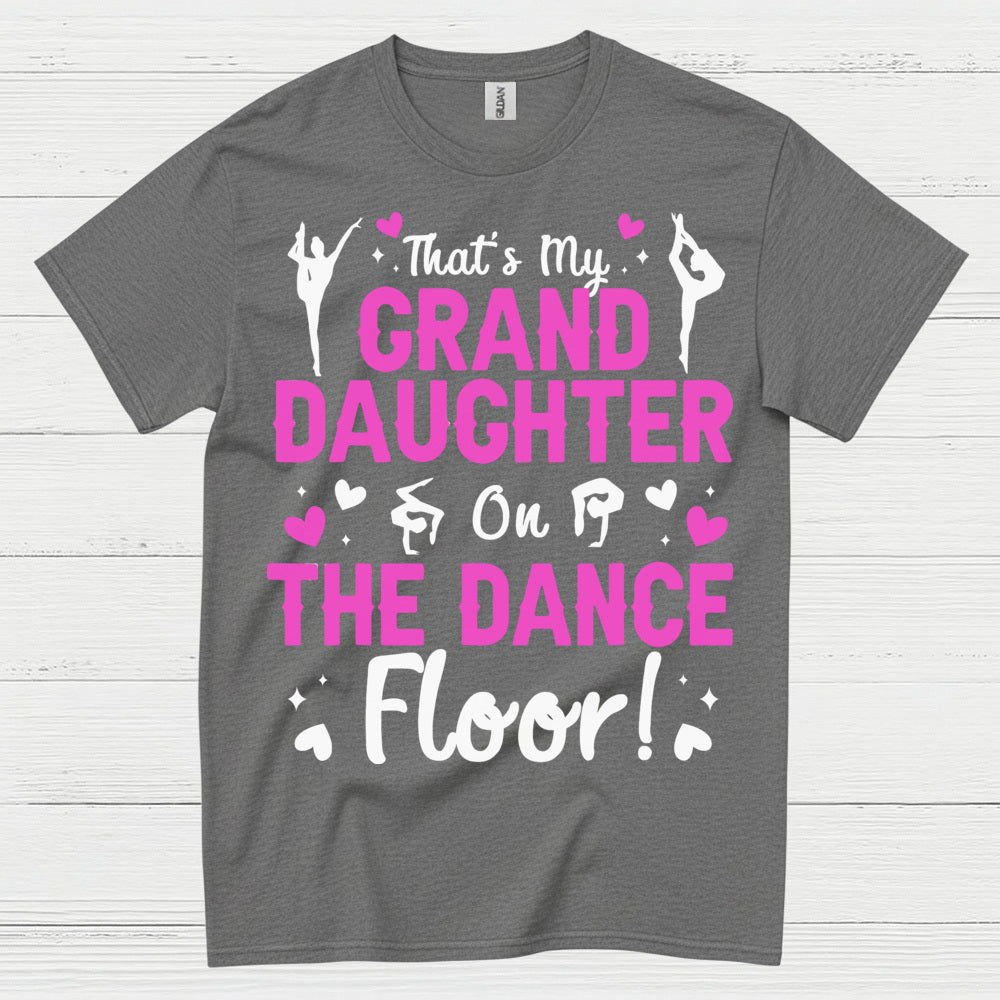 Granddaughter Dance Floor Proud T Shirt