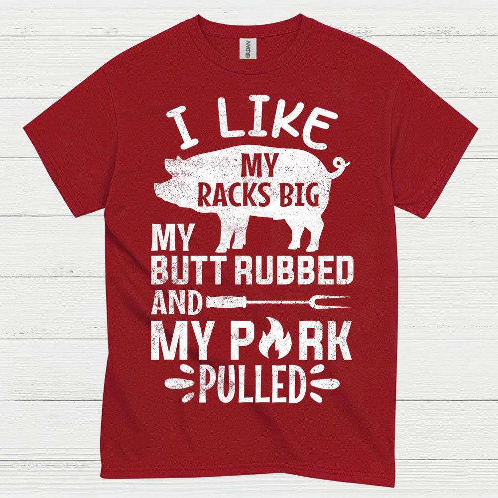 Funny BBQ Racks Butt Pork Pulled T Shirt