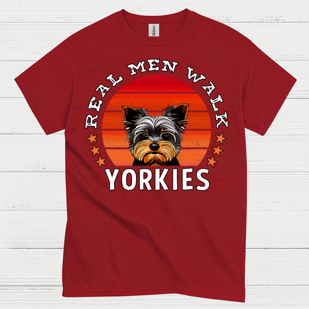 Real Men Walk Yorkies Funny Dog Dad T Shirt