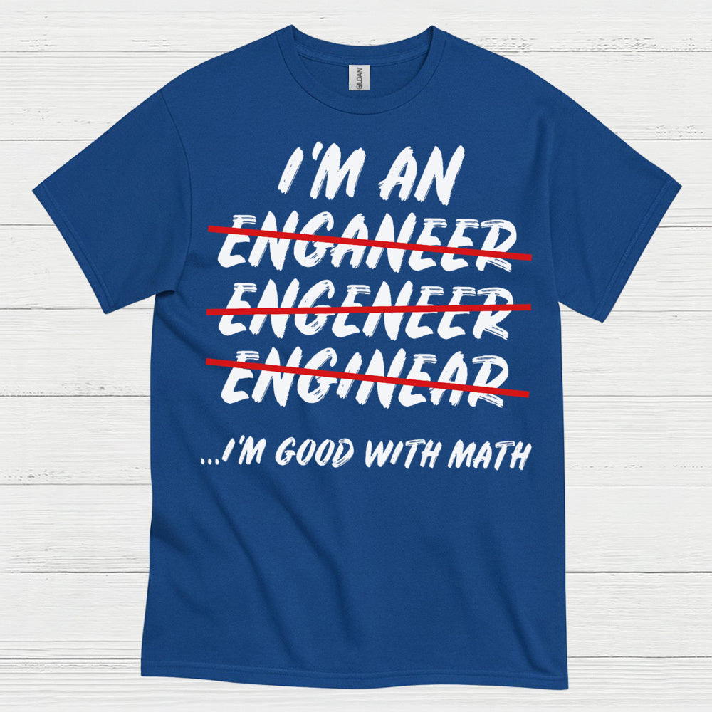 Math Fail Engineer T Shirt