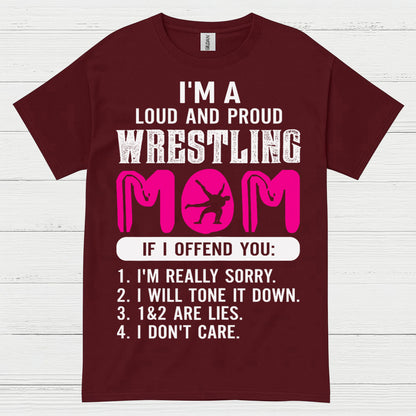 Wrestling Mom Loud And Proud T Shirt