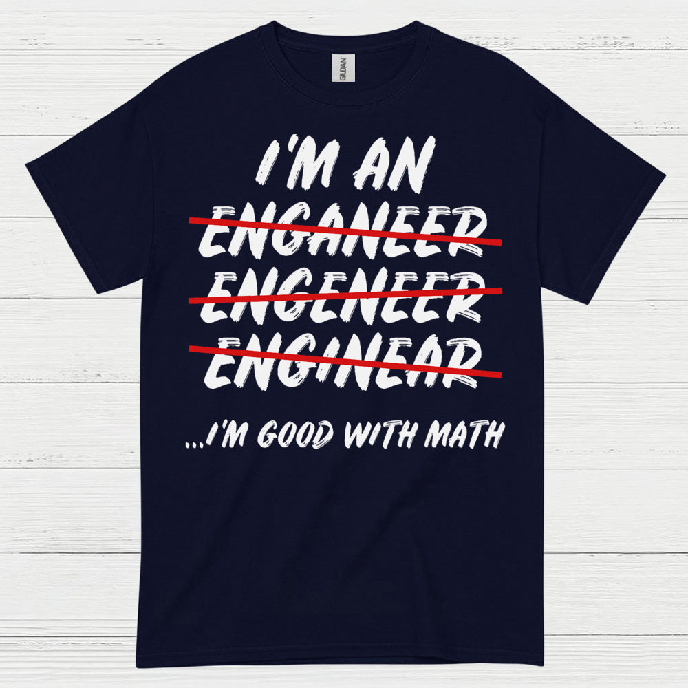 Math Fail Engineer T Shirt