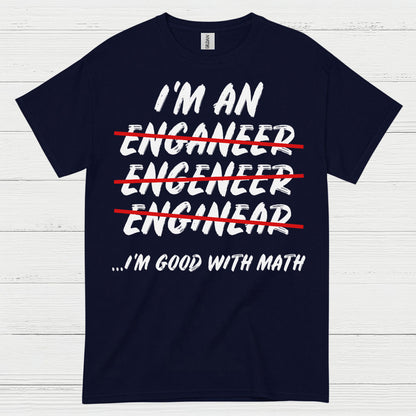 Math Fail Engineer T Shirt