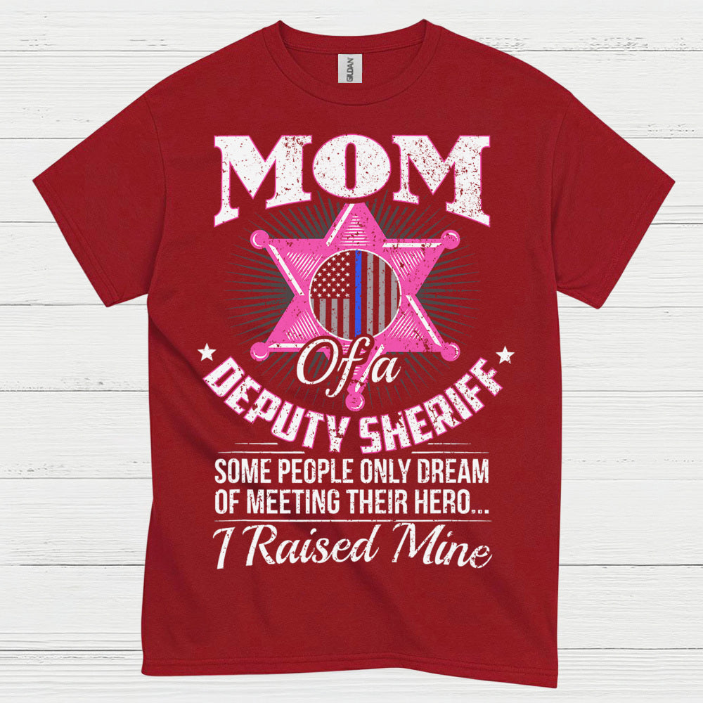Mom Of A Deputy Sheriff T Shirt