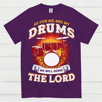 Serve The Lord Drums T Shirt