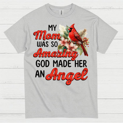 My Mom Was So Amazing Angel T Shirt