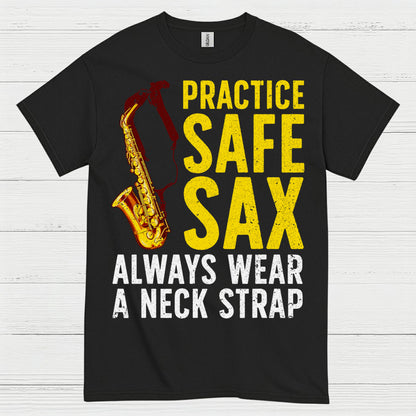 Practice Safe Sax Funny Music T Shirt
