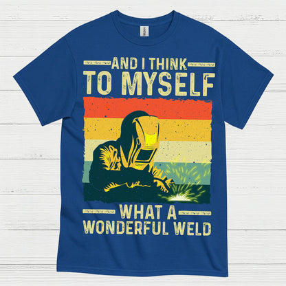 What A Wonderful Weld Welding T Shirt