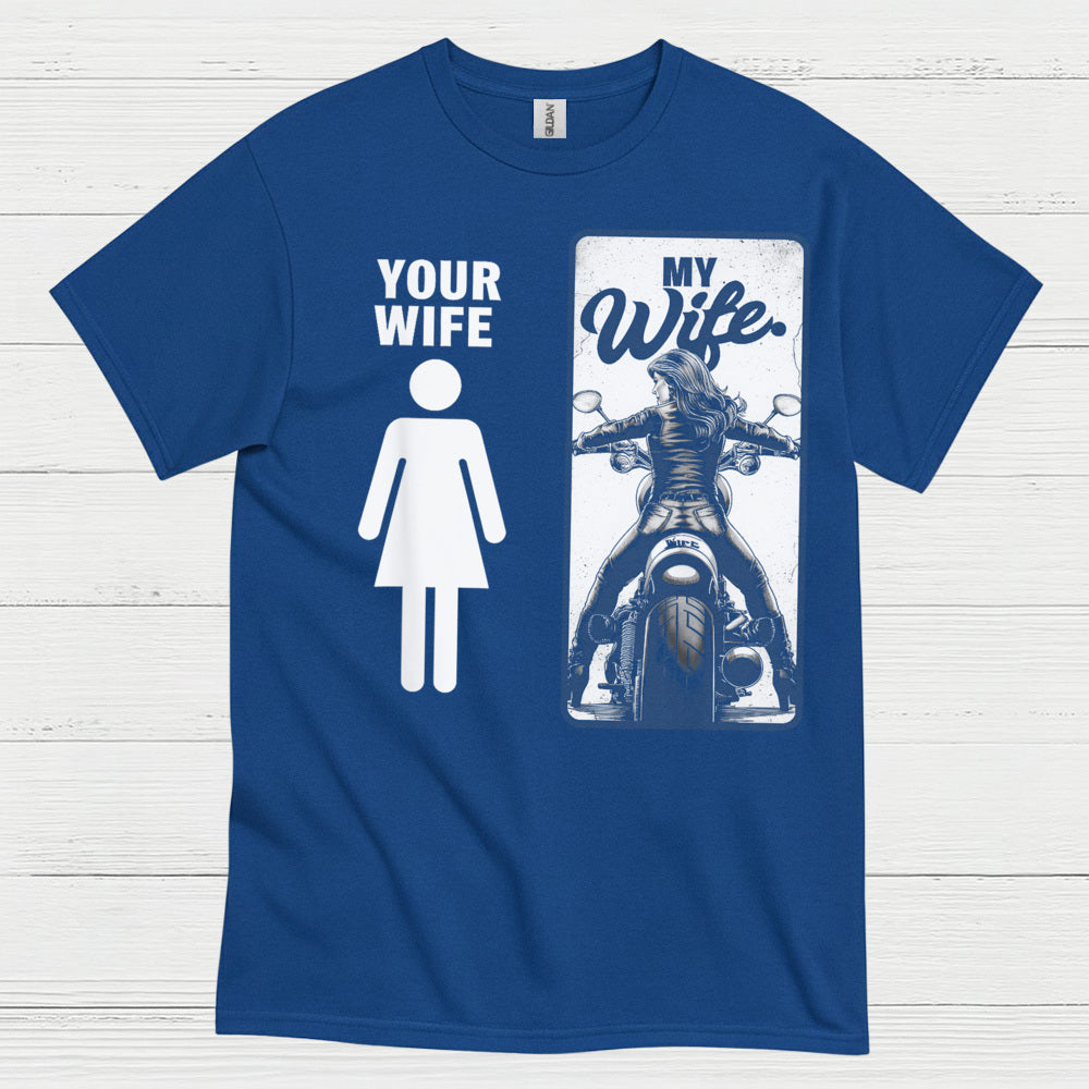 My Wife Motorcycle Humor T Shirt