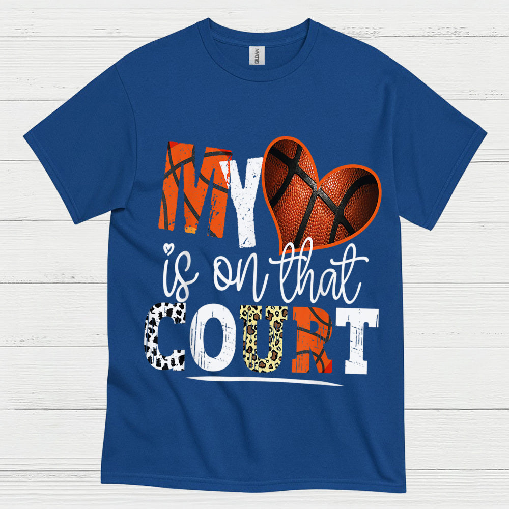 My Heart Is On That Court Basketball Mom T Shirt