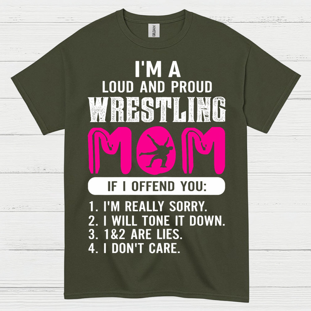 Wrestling Mom Loud And Proud T Shirt