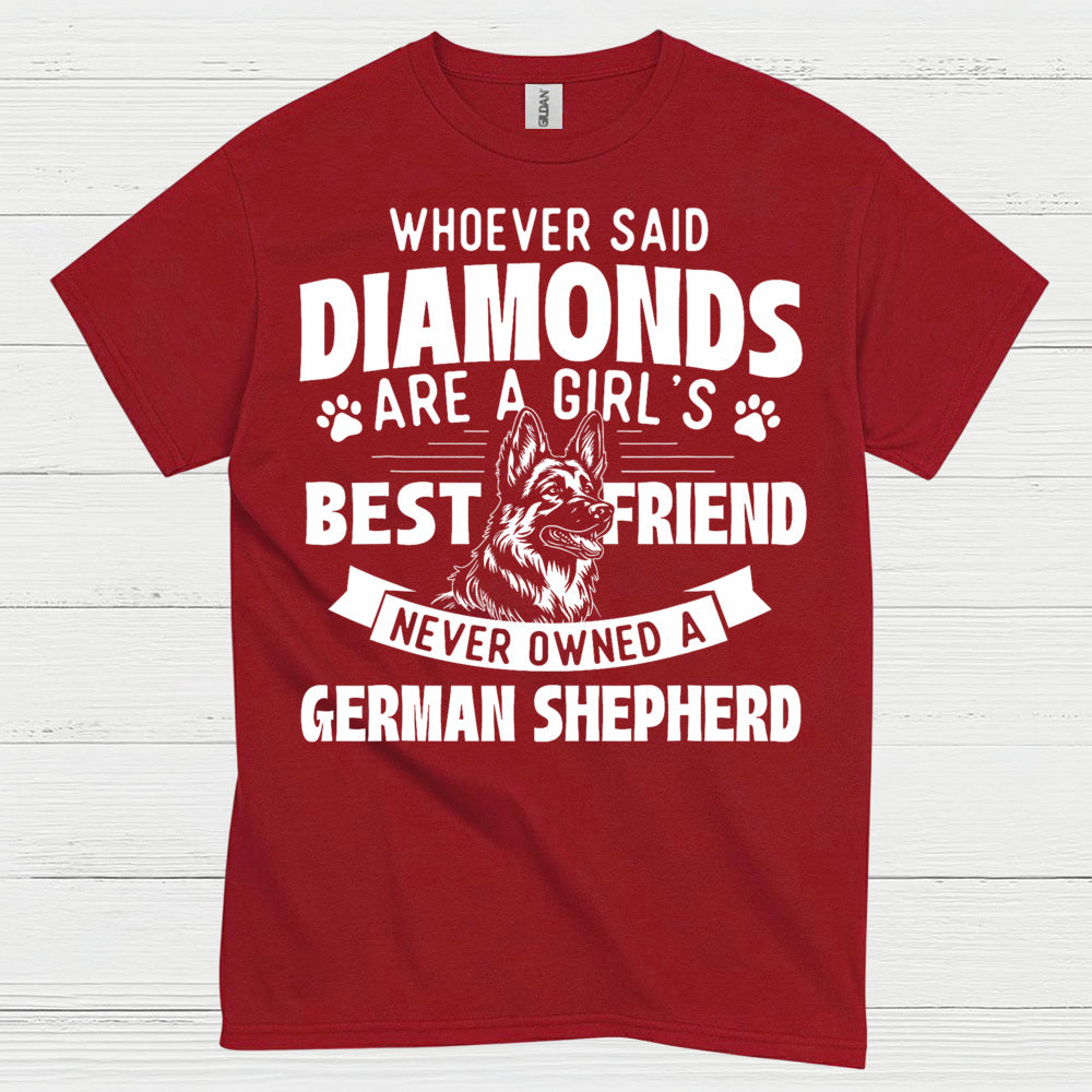 German Shepherd Best Friend Not Diamonds T Shirt