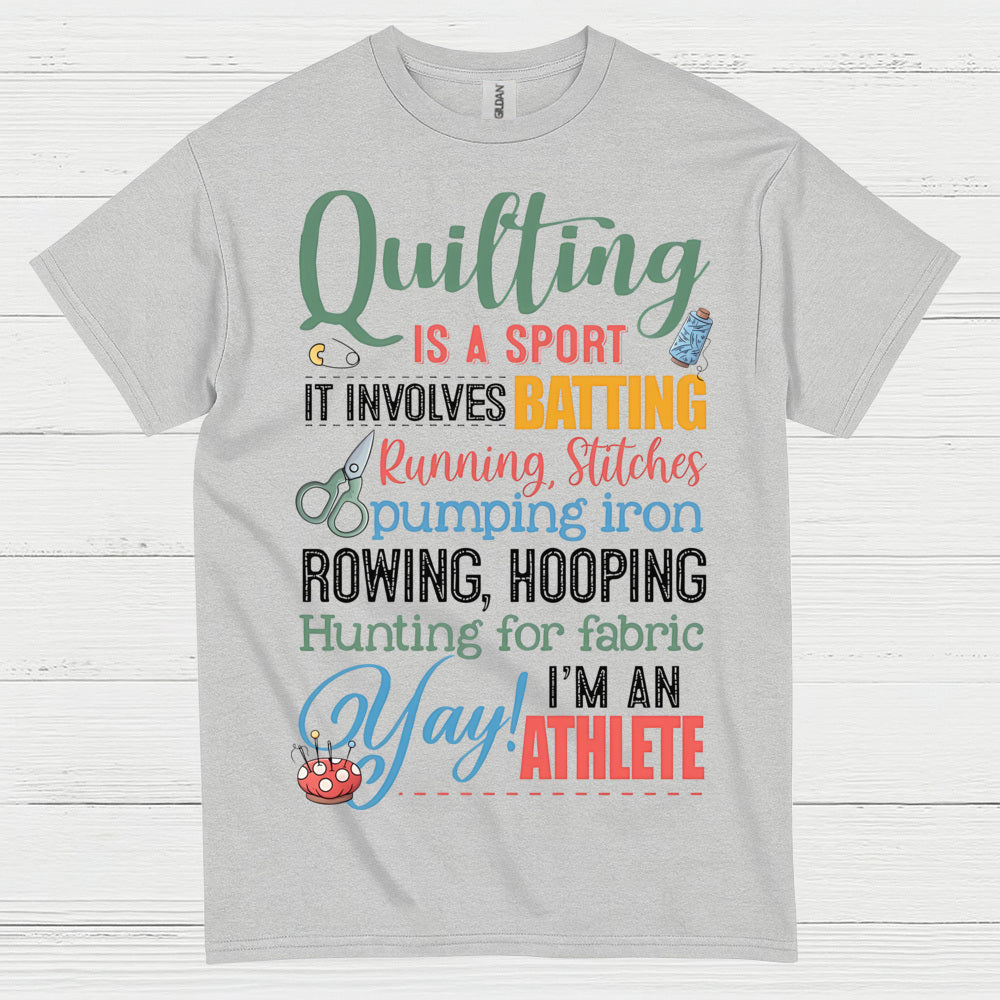 Quilting Is A Sport Humor T Shirt