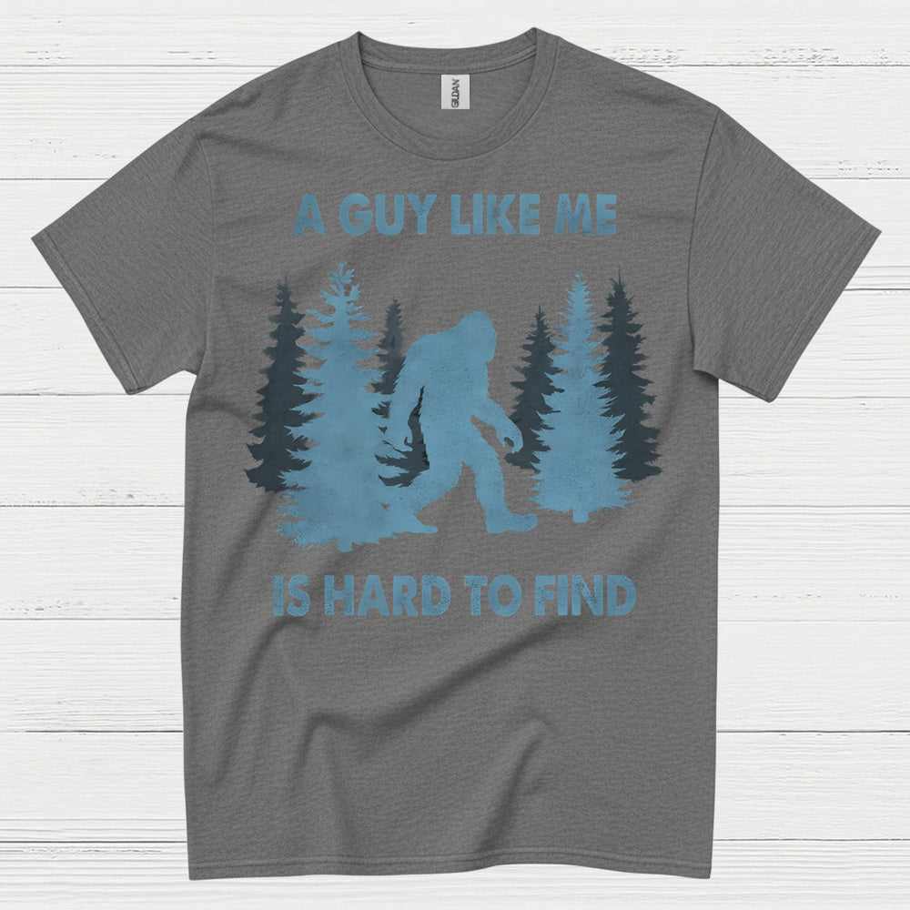 A Guy Like Me Bigfoot T Shirt