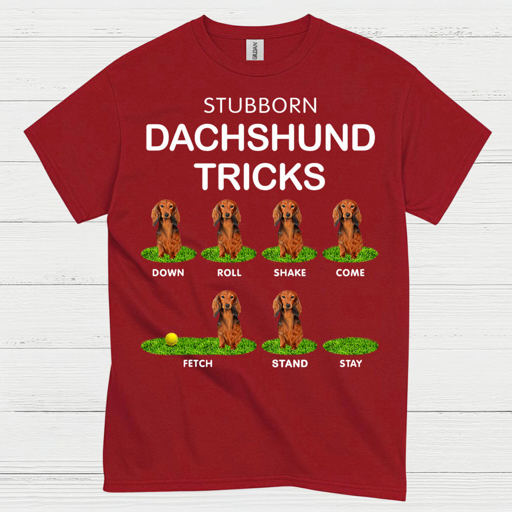 Stubborn Dachshund Tricks Funny Dog Lover T Shirt