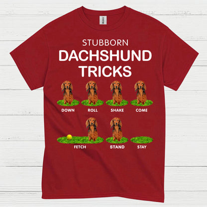 Stubborn Dachshund Tricks Funny Dog Lover T Shirt