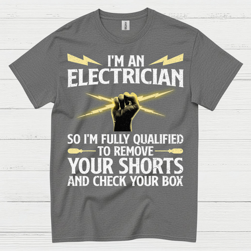 Qualified Electrician Check Your Box T Shirt