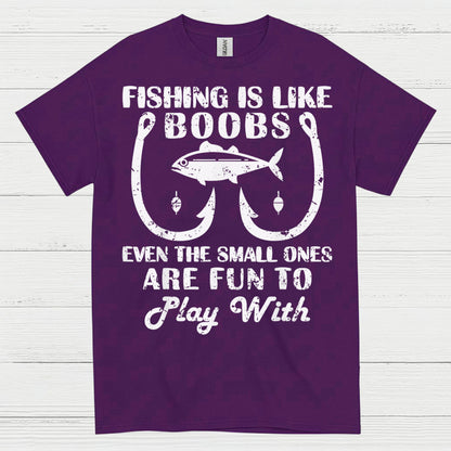 Fishing Is Like Boobs Funny T Shirt