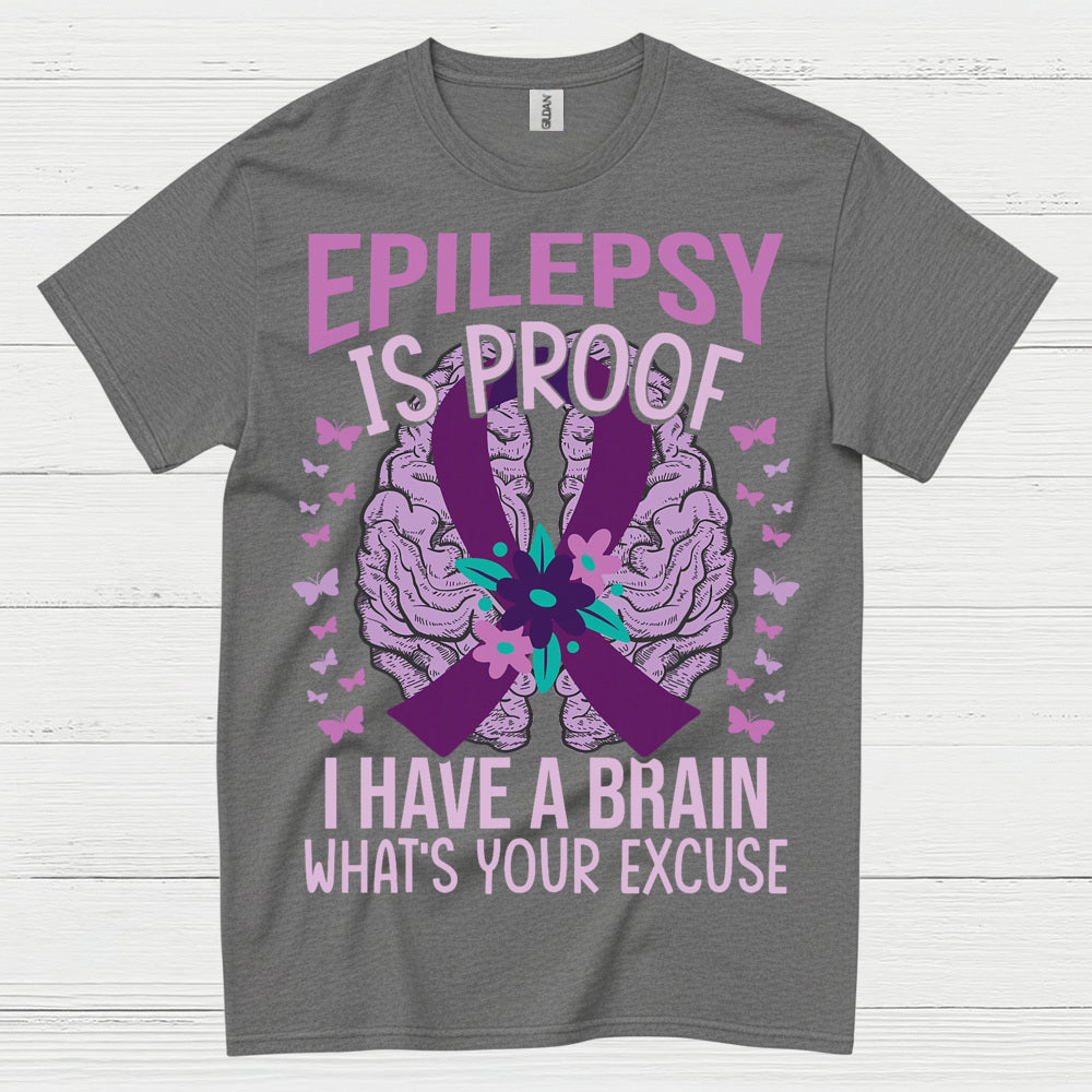 Epilepsy Is Proof Strong Mind T Shirt