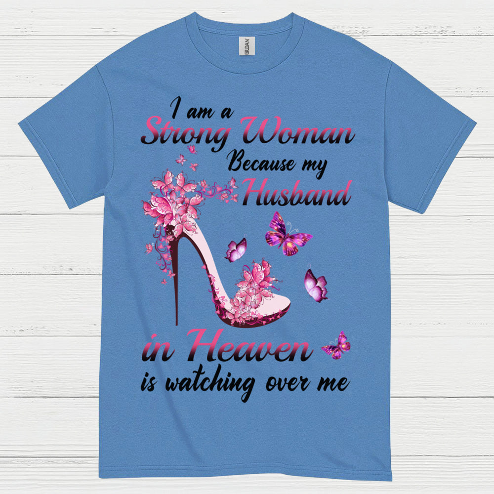 Strong Woman Because My Husband In Heaven T Shirt