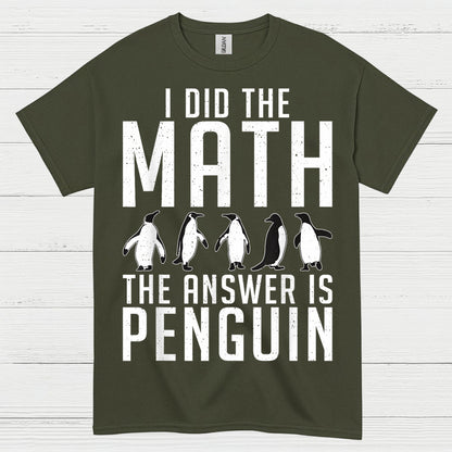 I Did The Math Penguin Humor Graphic T Shirt