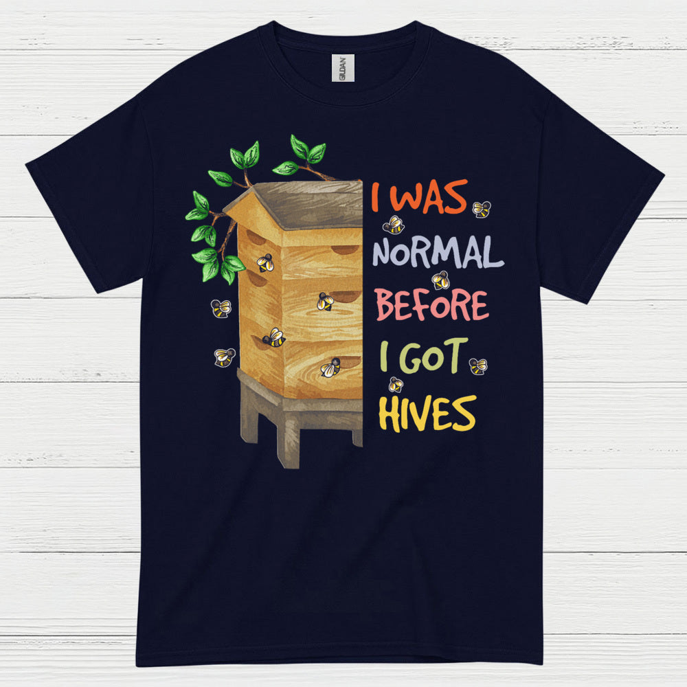 I Was Normal Before I Got Hives T Shirt
